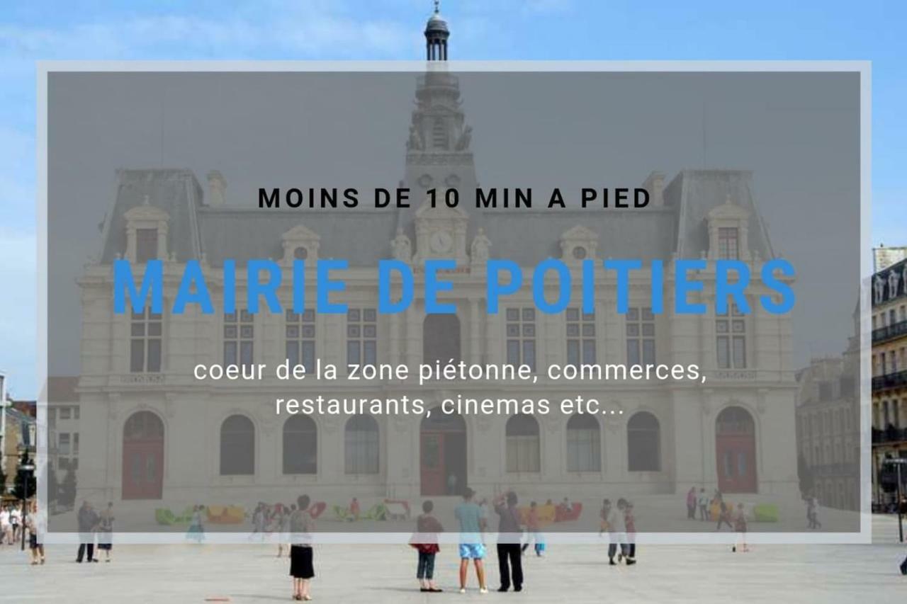 Sejourpoitiers ★ Appartement Lumineux ★ 1 Chambre Separee ★ 300M De La Gare Et Acces Direct Au Coeur Historique Kültér fotó